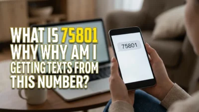 What is 75801 and why am I getting texts from this number?
